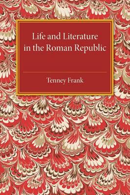 Cover of Life and Literature in the Roman Republic