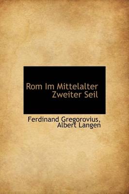 Book cover for ROM Im Mittelalter Zweiter Seil