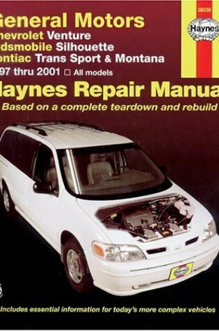 Cover of General Motors Chevrolet Venture (97-01), Oldsmobile Silhouette (97-01), Pontiac Trans Sport (97-98) and Montana (99-01) Automotive Repair Manual