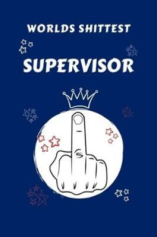 Cover of Worlds Shittest Supervisor