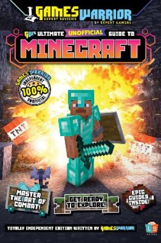 Cover of Minecraft Ultimate Unofficial Gaming Guide by GW SS25