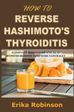 Cover of How to Reverse Hashimoto's Thyroiditis