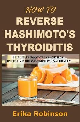 Book cover for How to Reverse Hashimoto's Thyroiditis