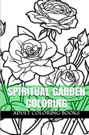 Cover of Spiritual Garden Coloring