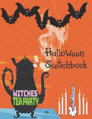 Book cover for Witches TeaParty Halloween Sketchbook