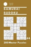 Book cover for Samurai Sudoku - 200 Master Puzzles Vol.4