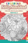Book cover for Colorear - Feliz Navidad - Volumen 1