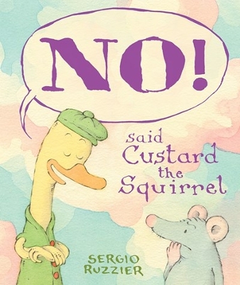 Book cover for NO! Said Custard the Squirrel