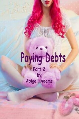 Cover of Paying Debts: Part 2