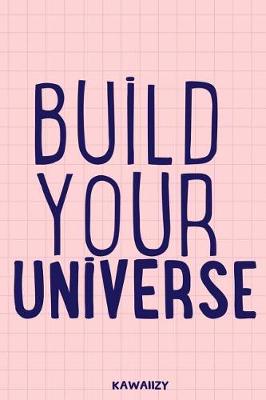 Book cover for Build Your Universe