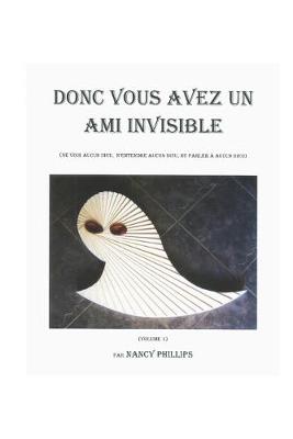 Cover of Donc Vous Avez Un Ami Invisible