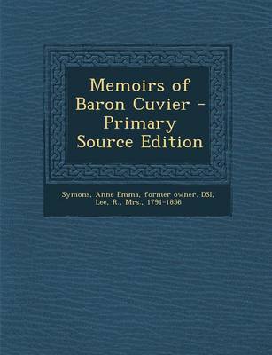 Book cover for Memoirs of Baron Cuvier - Primary Source Edition