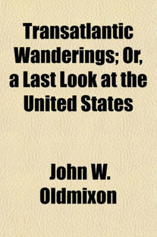 Cover of Transatlantic Wanderings; Or, a Last Look at the United States