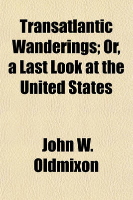 Book cover for Transatlantic Wanderings; Or, a Last Look at the United States