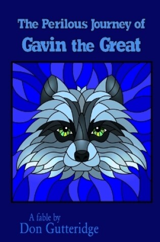 Cover of The Perilous Journey of Gavin the Great