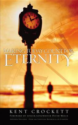 Book cover for Making Today Count for Eternity