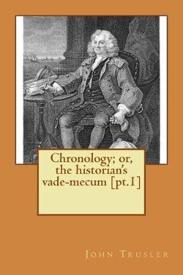Book cover for Chronology; or, the historian's vade-mecum [pt.1]