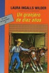 Book cover for Un Granjero de Diez Anos