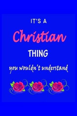 Cover of It's A Christian Thing You Wouldn't Understand