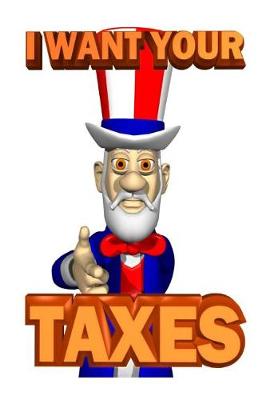 Cover of Tax Journal Uncle Sam Wants Your Money