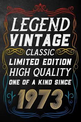 Book cover for Legend Vintage Classic Limited Edition High Quality One Of A Kind Since 1973