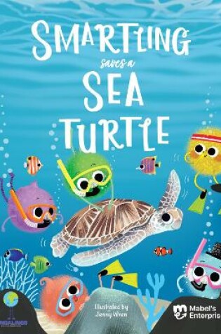 Cover of Smartling Saves a Sea Turtle