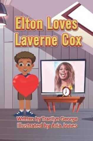 Cover of Elton Loves Laverne Cox