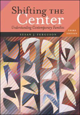 Book cover for Shifting the Center: Understanding Contemporary Families