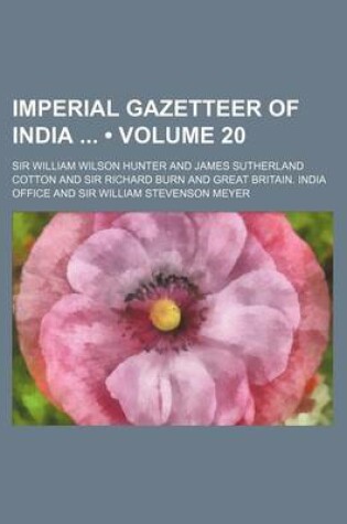 Cover of Imperial Gazetteer of India (Volume 20)