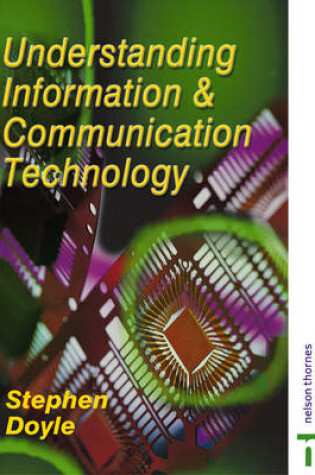 Cover of Understanding Information and Communication Technology for A Level