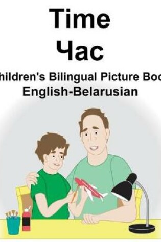 Cover of English-Belarusian Time Children's Bilingual Picture Book