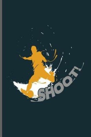 Cover of Shoot!