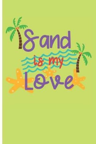 Cover of Sand Is My Love