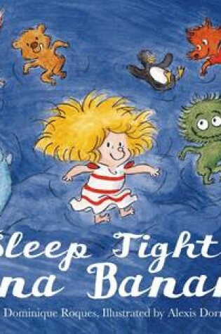 Cover of Sleep Tight, Anna Banana