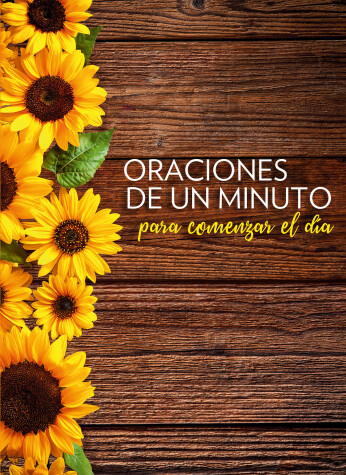 Book cover for Oraciones de un minuto para comenzar el dia / One Minute Prayers to Start Your Day