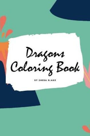 Cover of Dragons Coloring Book for Children (6x9 Coloring Book / Activity Book)