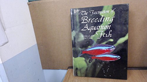 Book cover for The Fascination of Breeding Aquarium Fish