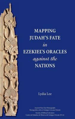 Cover of Mapping Judah's Fate in Ezekiel's Oracles against the Nations