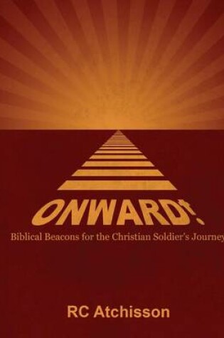 Cover of Onward! Biblical Beacons for the Christian Soldier's Journey