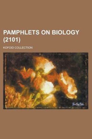 Cover of Pamphlets on Biology; Kofoid Collection (2101 )