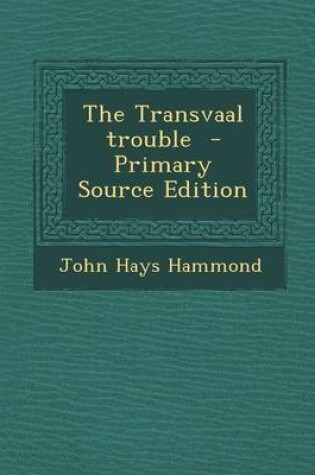 Cover of The Transvaal Trouble