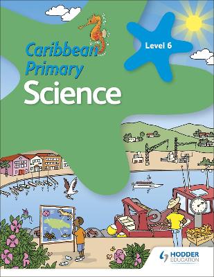 Cover of Caribbean Primary Science Book 6