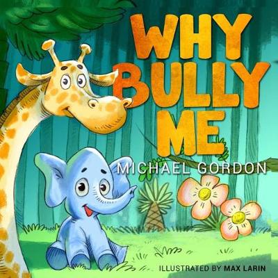 Book cover for Why Bully Me?