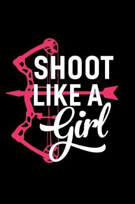 Book cover for Shoot Like a Girl