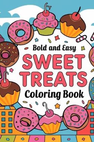 Cover of Sweet Treats Coloring Book for Kids