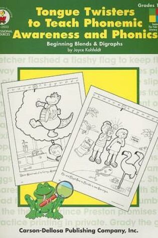 Cover of Tongue Twisters to Teach Phonemic Awareness and Phonics, Grades 1 - 3