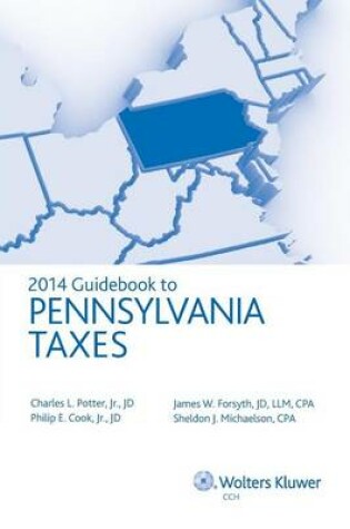 Cover of Pennsylvania Taxes, Guidebook to (2014)