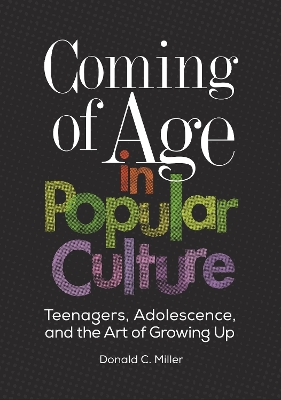 Book cover for Coming of Age in Popular Culture