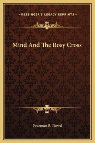 Cover of Mind And The Rosy Cross
