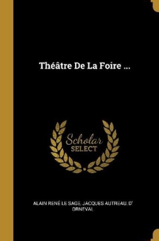 Cover of Théâtre De La Foire ...